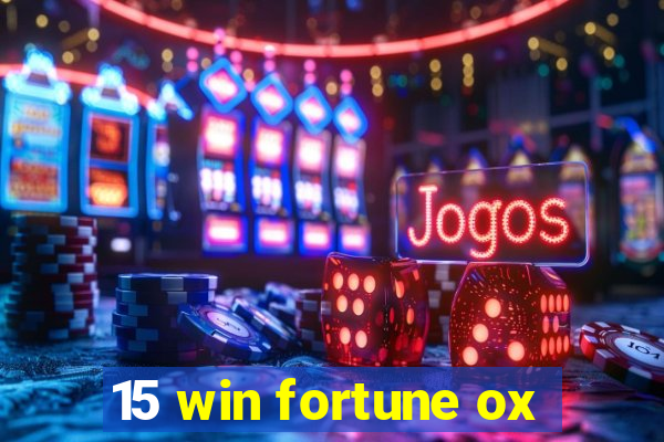 15 win fortune ox